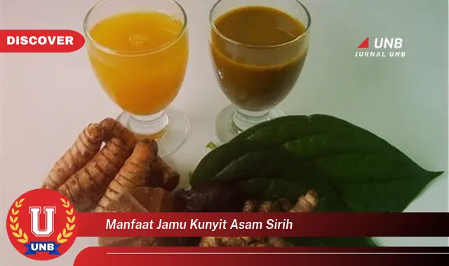 manfaat jamu kunyit asam sirih manfaat jamu kunyit asam sirih