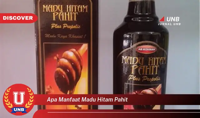 apa manfaat madu hitam pahit