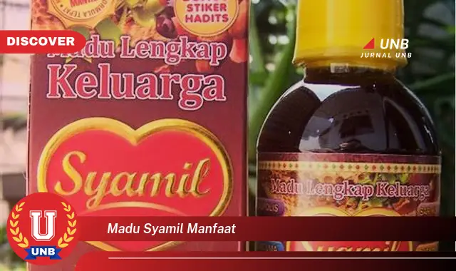 madu syamil manfaat madu syamil manfaat