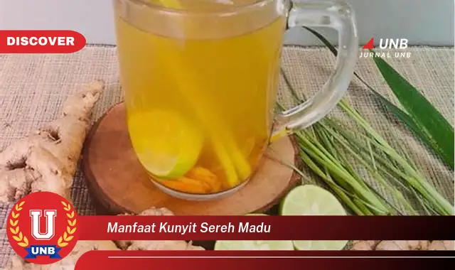 manfaat kunyit sereh madu