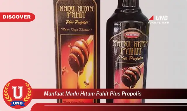 manfaat madu hitam pahit plus propolis