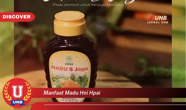 manfaat madu hni hpai