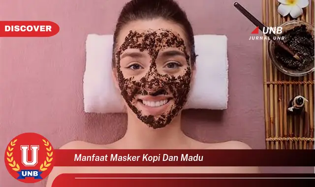 manfaat masker kopi dan madu