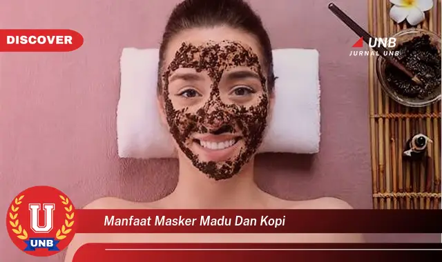 manfaat masker madu dan kopi