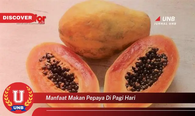 manfaat makan pepaya di pagi hari
