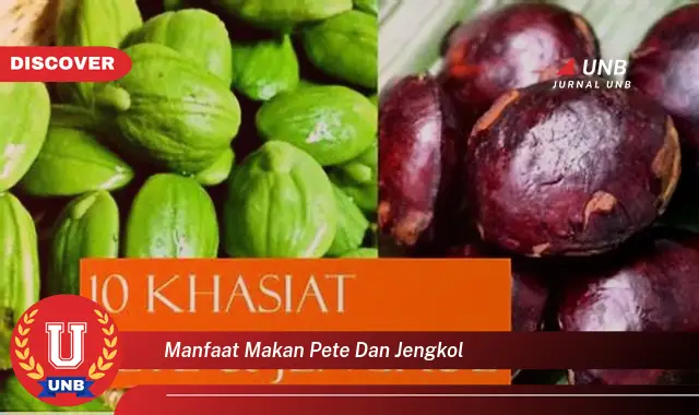 manfaat makan pete dan jengkol