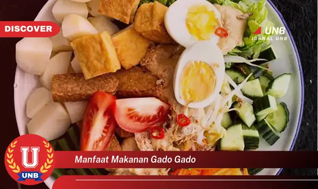 manfaat makanan gado gado