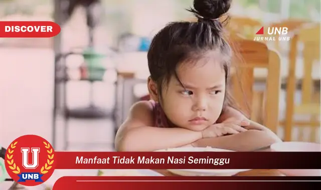 manfaat tidak makan nasi seminggu manfaat tidak makan nasi seminggu