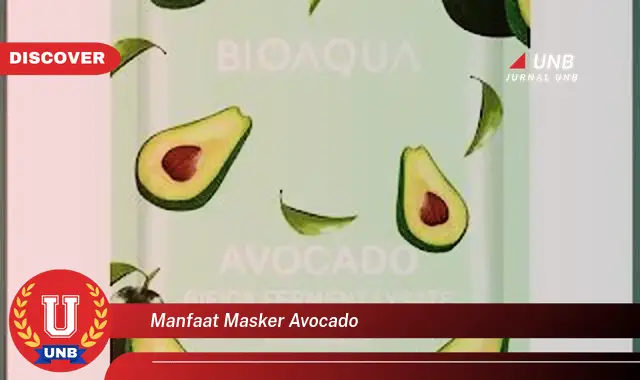 manfaat masker avocado manfaat masker avocado