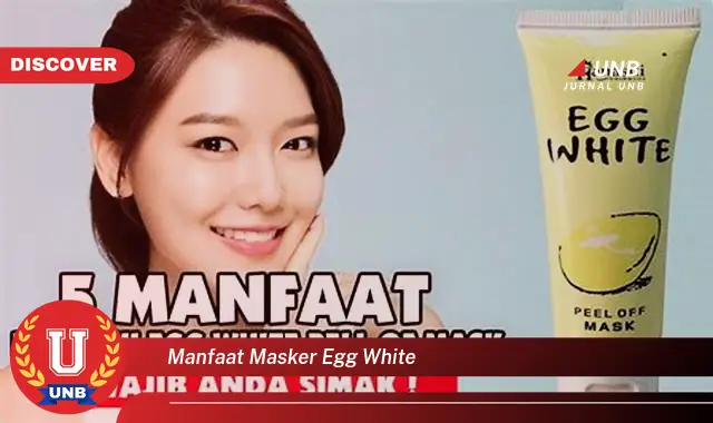 manfaat masker egg white manfaat masker egg white