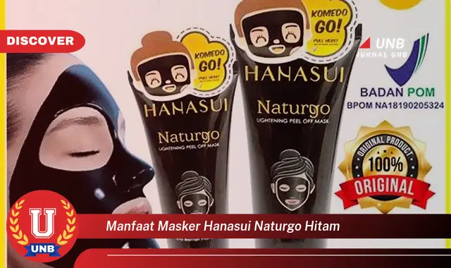 manfaat masker hanasui naturgo hitam manfaat masker hanasui naturgo hitam
