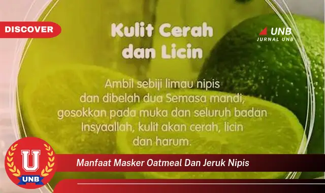 manfaat masker oatmeal dan jeruk nipis