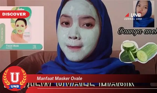 manfaat masker ovale