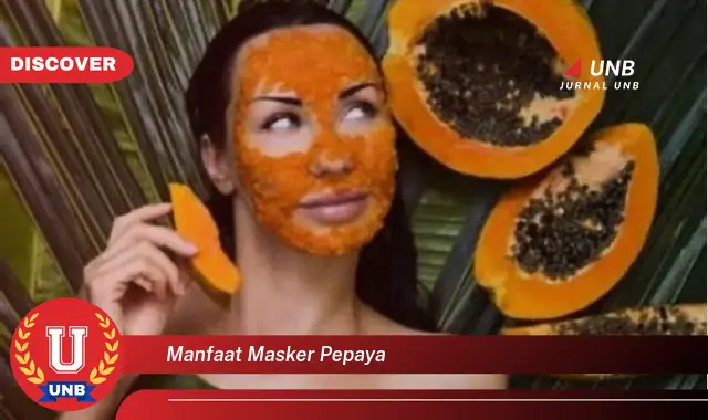 manfaat masker pepaya