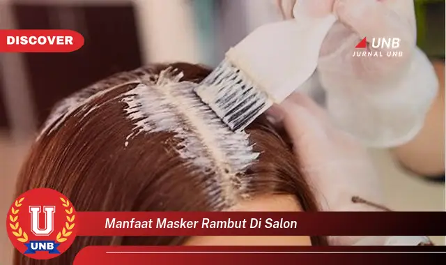 manfaat masker rambut di salon manfaat masker rambut di salon