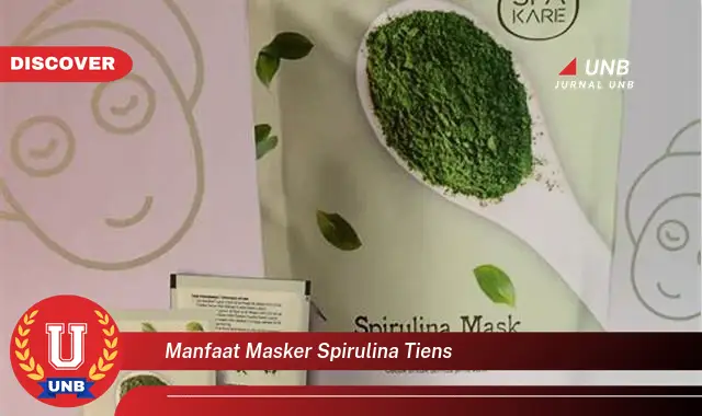 manfaat masker spirulina tiens