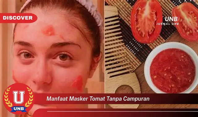 manfaat masker tomat tanpa campuran