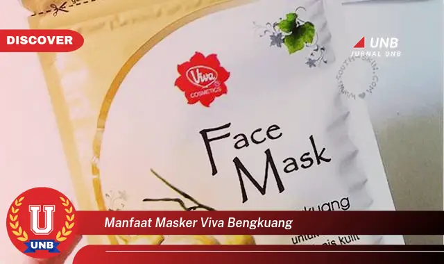 manfaat masker viva bengkuang