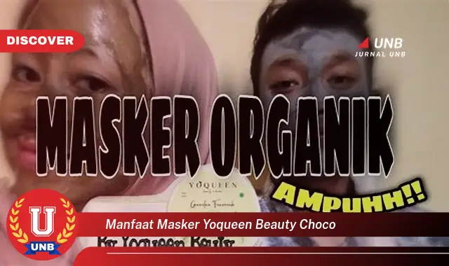 manfaat masker yoqueen beauty choco