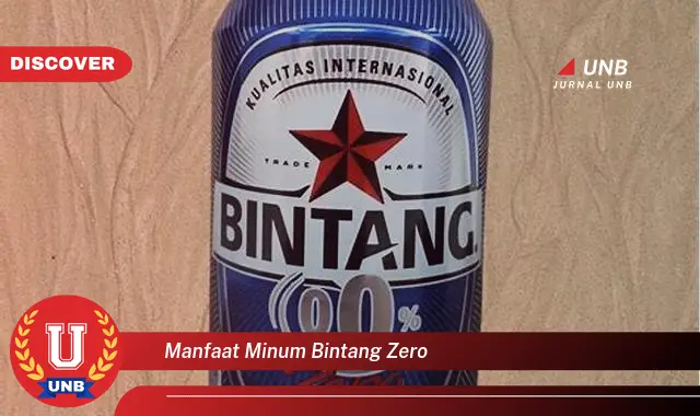 manfaat minum bintang zero manfaat minum bintang zero