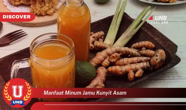 manfaat minum jamu kunyit asam