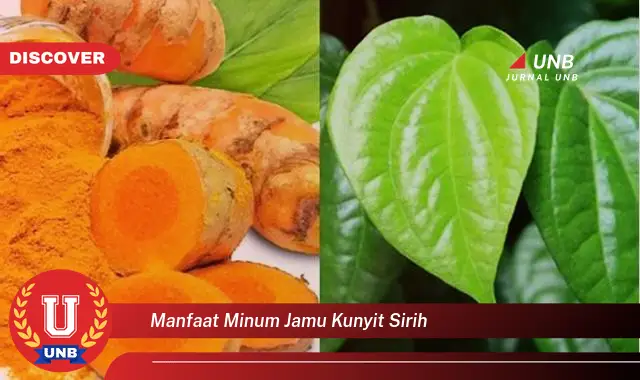 manfaat minum jamu kunyit sirih