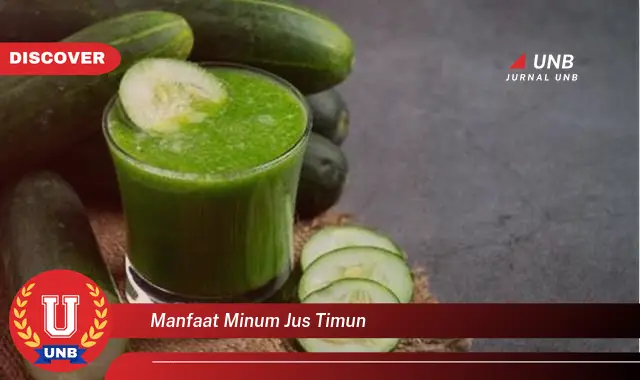 manfaat minum jus timun