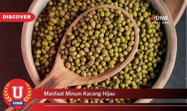 Manfaat Minum Kacang Hijau Yang Wajib Kamu Intip