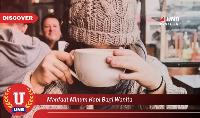 manfaat minum kopi bagi wanita