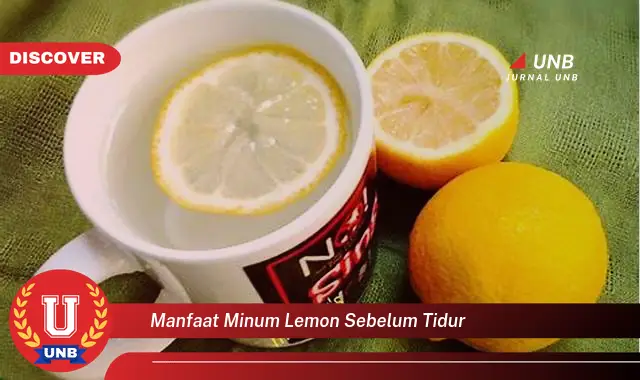 manfaat minum lemon sebelum tidur