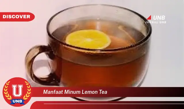 manfaat minum lemon tea