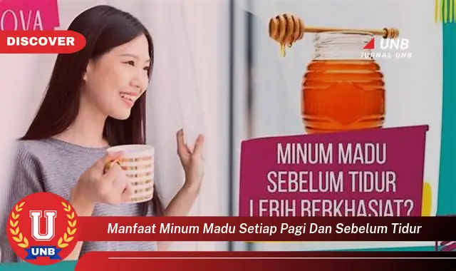 manfaat minum madu setiap pagi dan sebelum tidur