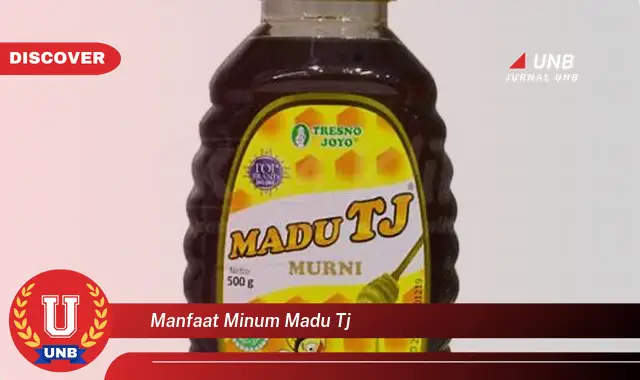 manfaat minum madu tj