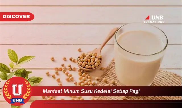 manfaat minum susu kedelai setiap pagi