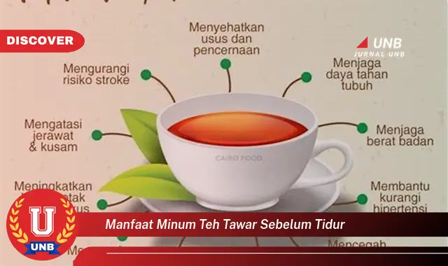 manfaat minum teh tawar sebelum tidur