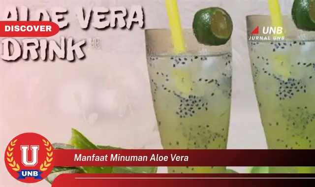 manfaat minuman aloe vera