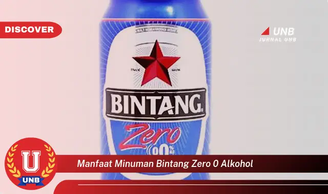 manfaat minuman bintang zero 0 alkohol