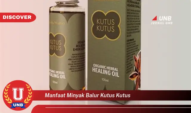 manfaat minyak balur kutus kutus