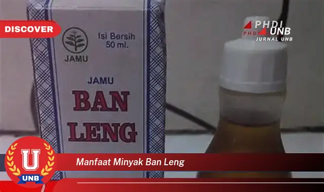 manfaat minyak ban leng