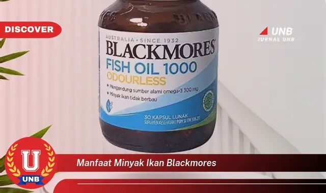 manfaat minyak ikan blackmores manfaat minyak ikan blackmores