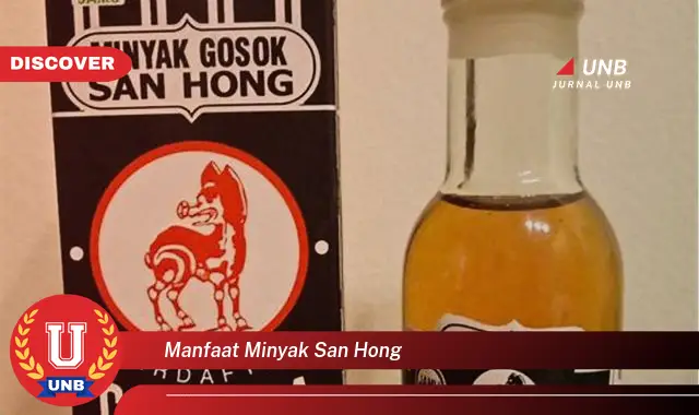 manfaat minyak san hong manfaat minyak san hong