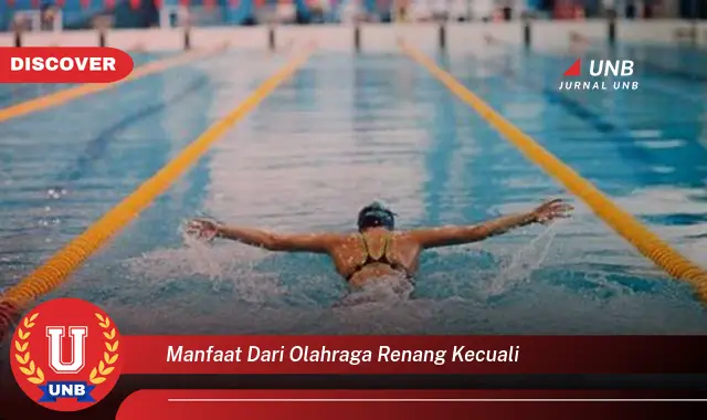 manfaat dari olahraga renang kecuali manfaat dari olahraga renang kecuali