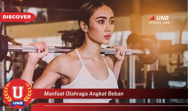 manfaat olahraga angkat beban