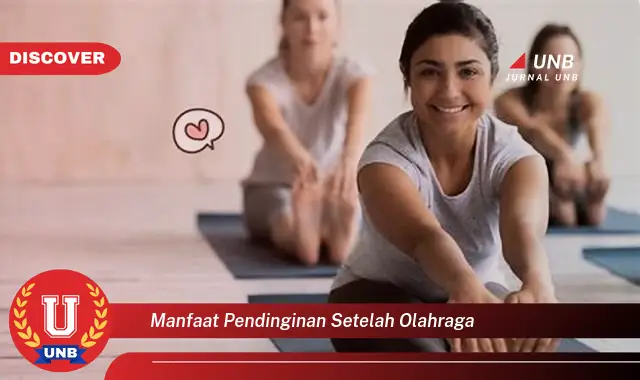 manfaat pendinginan setelah olahraga