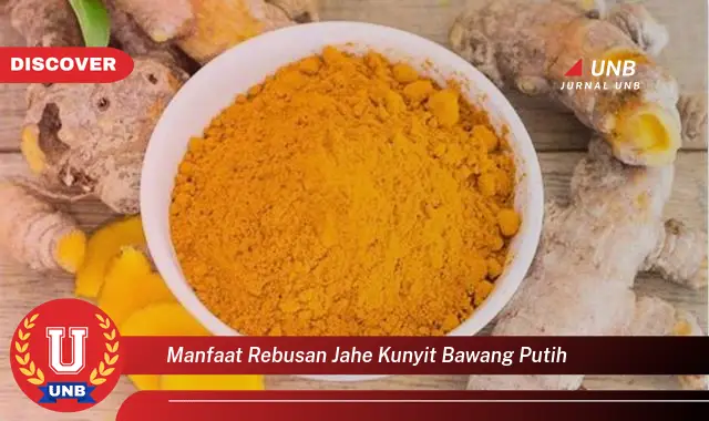 manfaat rebusan jahe kunyit bawang putih