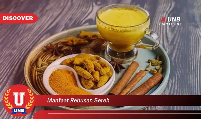 Ketahui 10 Manfaat Rebusan Sereh yang Jarang Diketahui