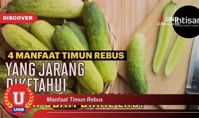 Ketahui Manfaat Timun Rebus yang Jarang Diketahui