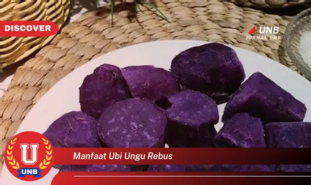 7 Manfaat Ubi Ungu Rebus: Kulit Cantik & Sehat