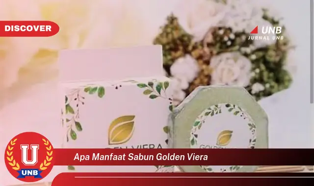 apa manfaat sabun golden viera