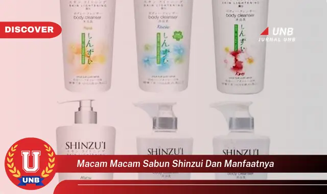 macam macam sabun shinzui dan manfaatnya
